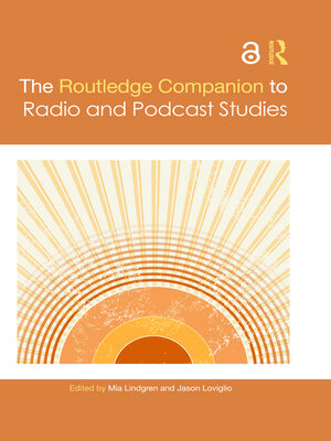cover image of The Routledge Companion to Radio and Podcast Studies